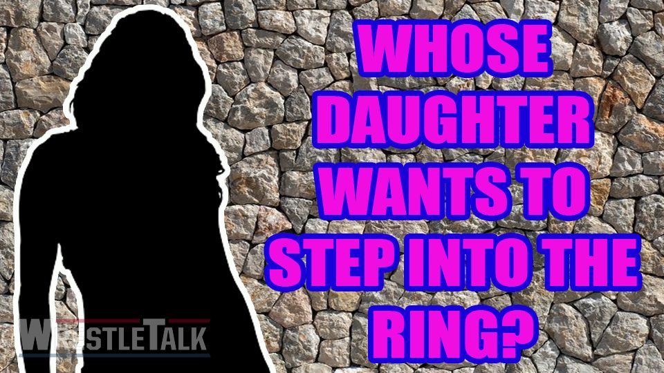 Which WWE Legend’s Daughter Wants To Be A Wrestler?