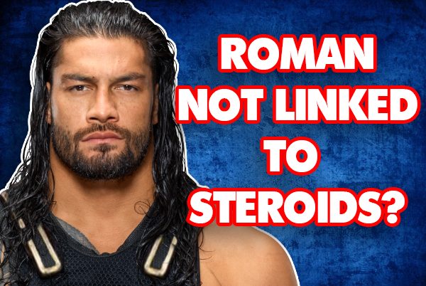 Reigns Involved in Steroid Scandal, Just Not Roman!