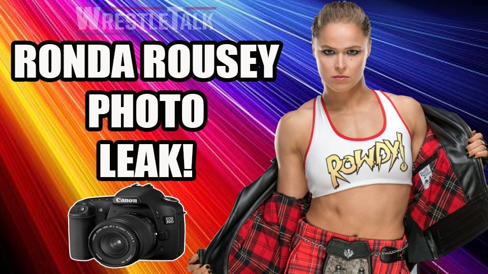 WWE’s Ronda Rousey MSG Picture Leak!