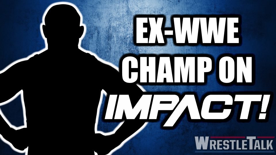 Former WWE Champion Makes IMPACT Appearance