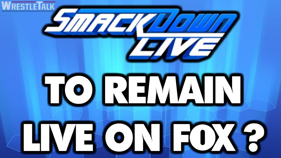 WWE SmackDown To Remain Live On Fox?