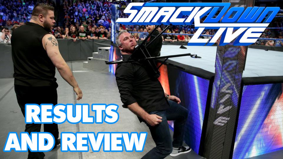 WWE SmackDown Live Review March 13, 2018 – Poor Shane, That Seemed A Tad Harsh