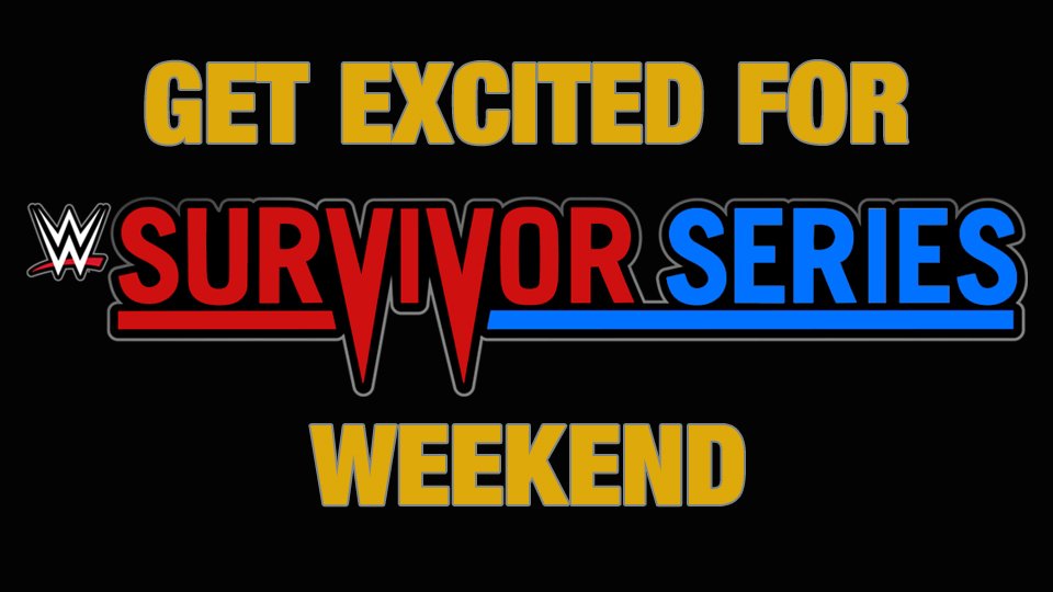 10 Reasons To Be Excited About WWE Survivor Series Weekend