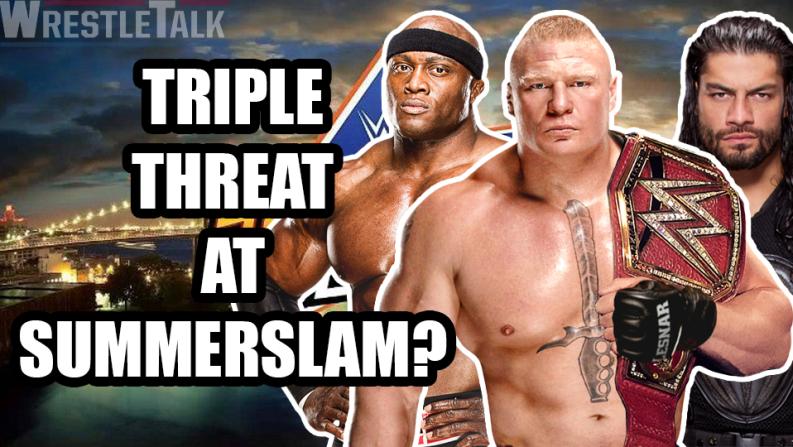 SummerSlam Triple Threat?