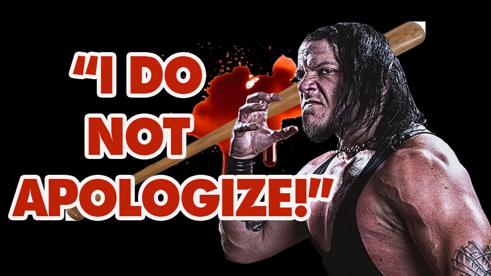 Callihan Refuse To Apologize For Edwards Injury