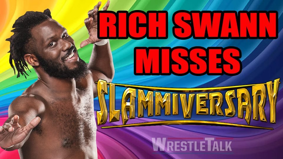 Rich Swann Misses Slammiversary!