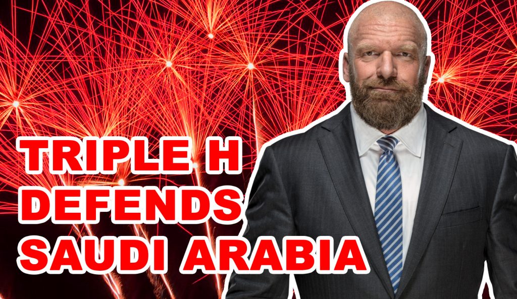 Triple H Defends WWE Partnership With Saudi Arabia