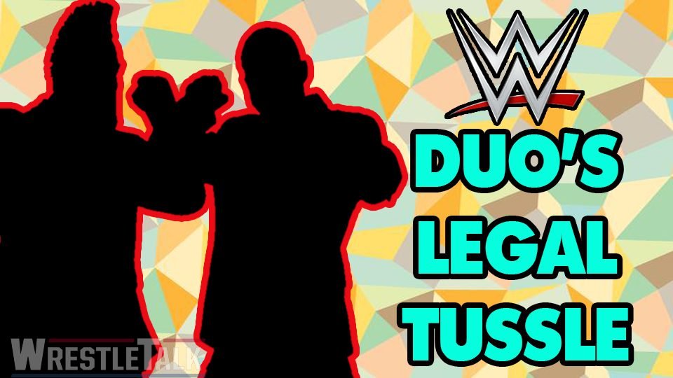 Which WWE Tag Team Are Having Legal Difficulties?