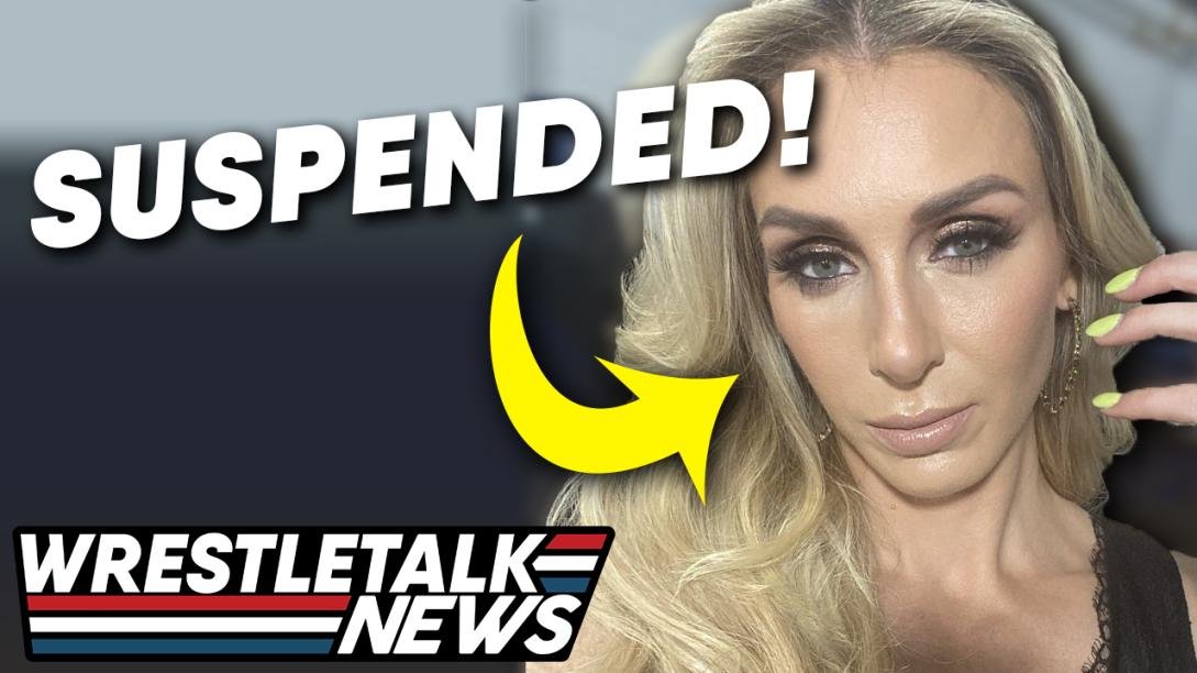 Charlotte Flair Suspended By WWE! | WrestleTalk News