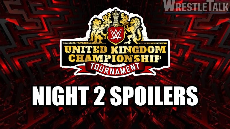 WWE United Kingdom Tournament Night 2 SPOILERS