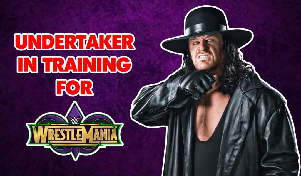 Undertaker In TRAINING For WrestleMania