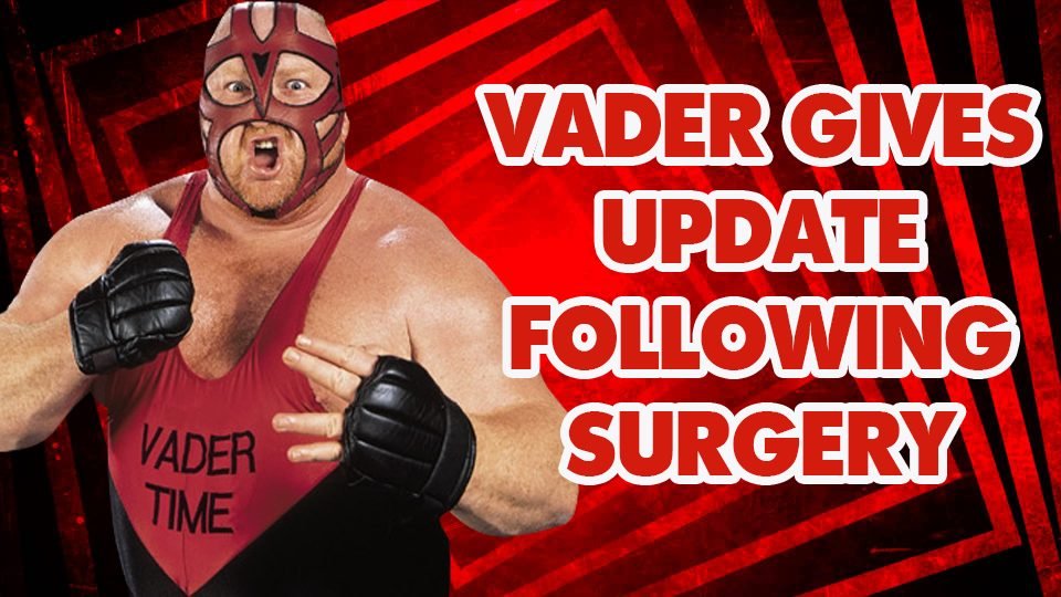 Vader IS On The Road To Recovery