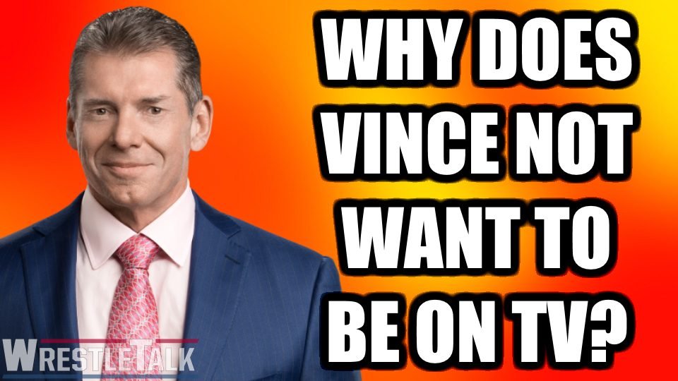 Why Vince McMahon Doesn’t Want To Appear On WWE TV