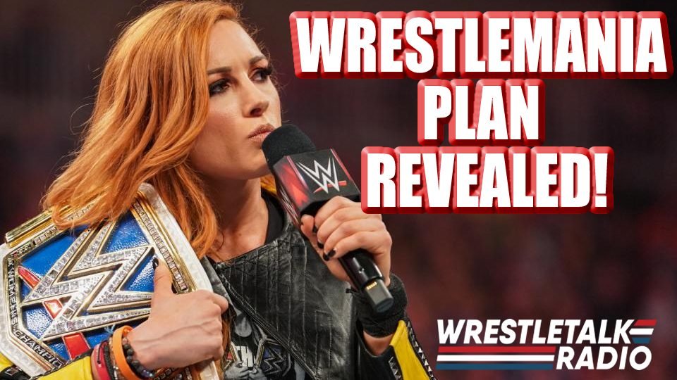 WrestleMania 2020 Plan REVEALED! WWE stars PULLED from European Tour! Baron Corbin THREATENS a 7-Year-Old Kid!?! – WrestleTalk Radio
