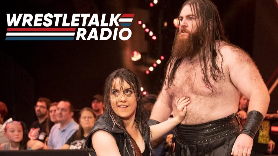 Nikki Cross and Killian Dain, Seth Rollins and Becky Lynch, Corey Graves, Hairy Backs: WrestleTalk Radio