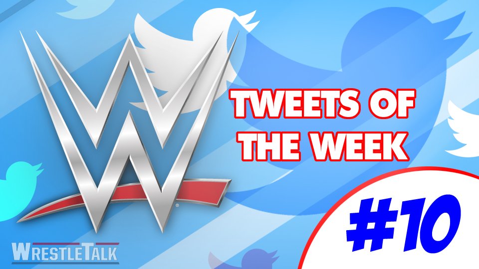 WWE Tweets of the Week #10