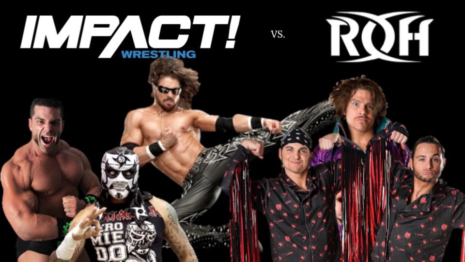 10 ROH vs. Impact Wrestling Matches We’d Like To See