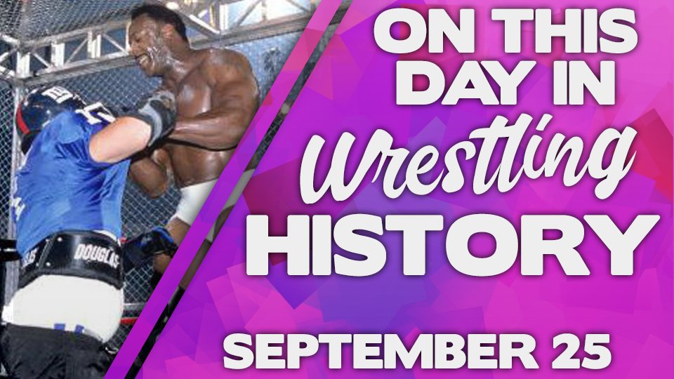 This Day In Wrestling History – September 25