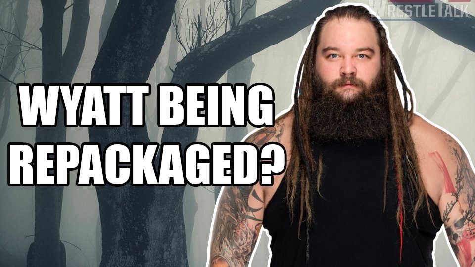 Bray Wyatt Being Repackaged?