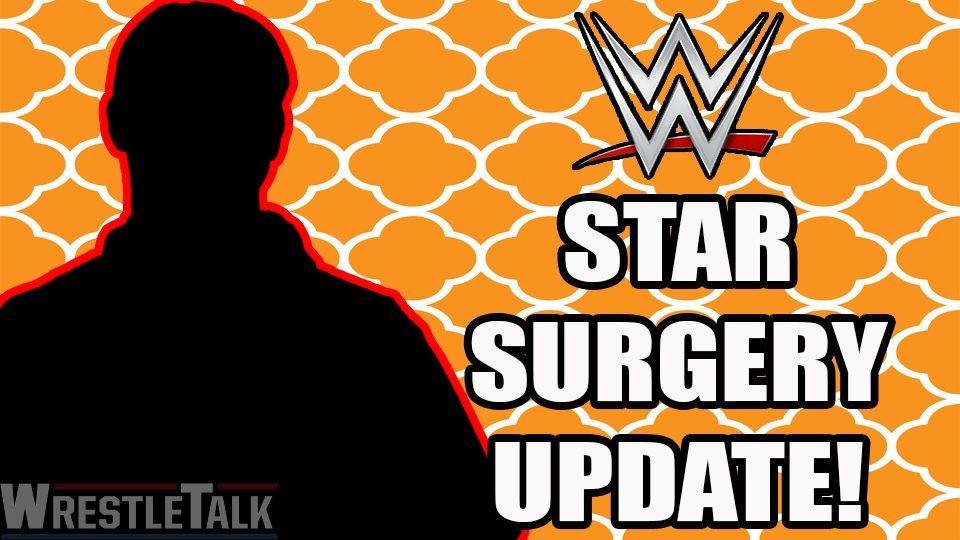 WWE Star SURGERY Update