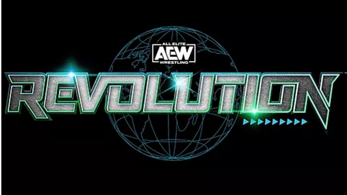 AEW Revolution 2022 Date & Location Announced WrestleTalk