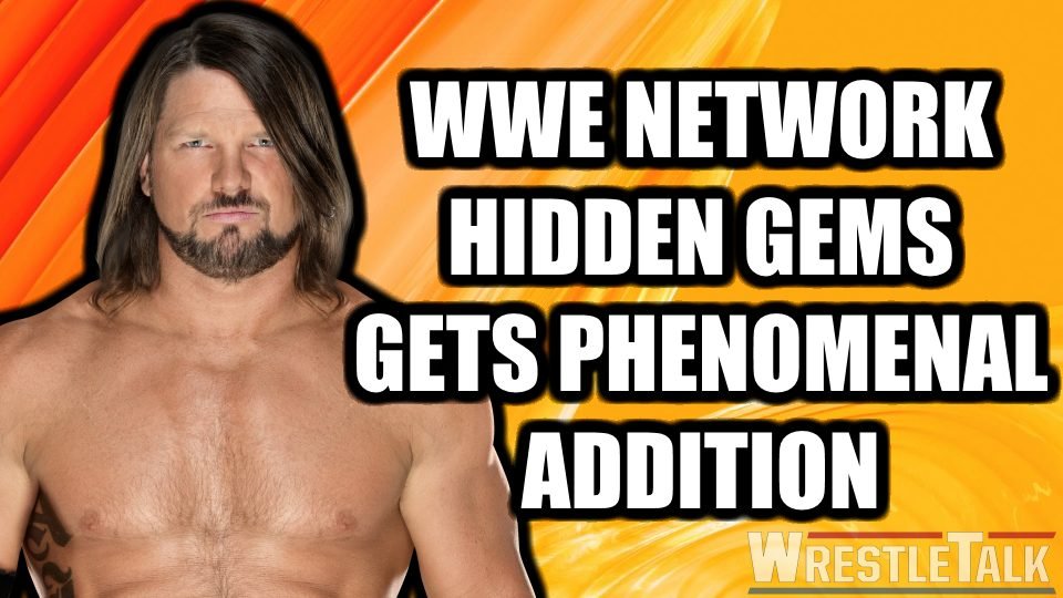 AJ Styles Match and MORE Added to WWE Network Hidden Gems