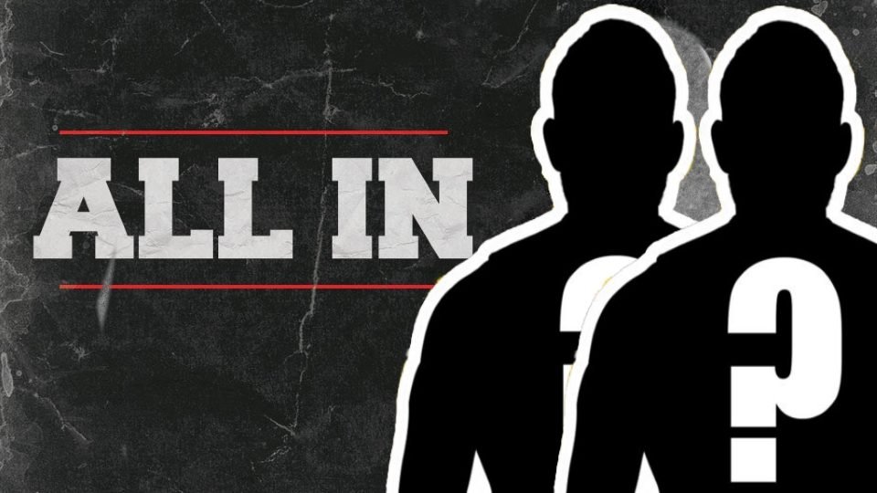 ALL IN Announces Two New Names