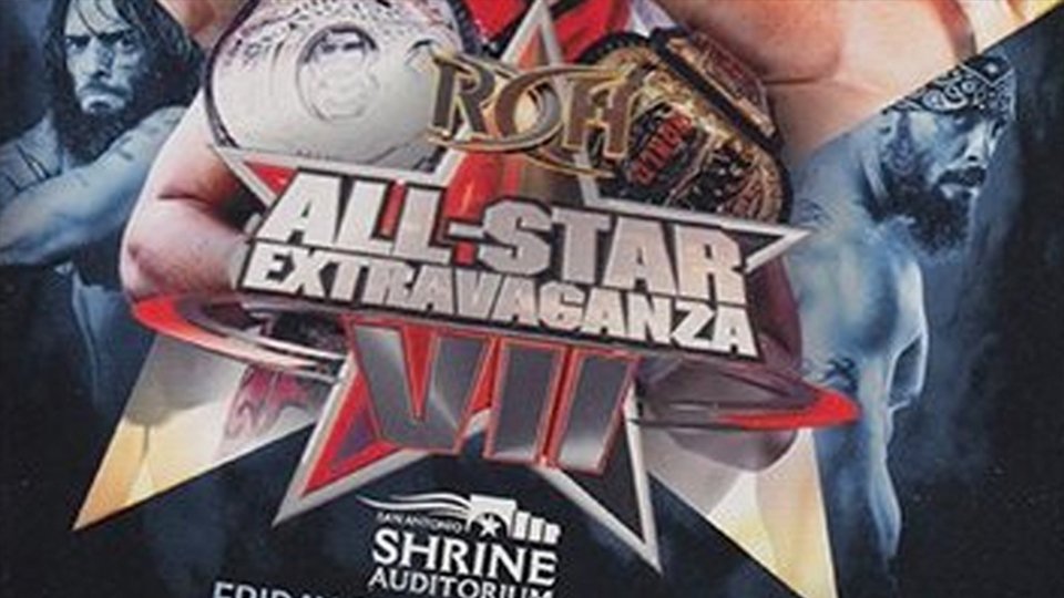 ROH All Star Extravaganza VII