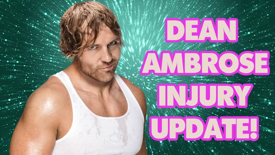 Dean Ambrose Is On The Road To Recovery