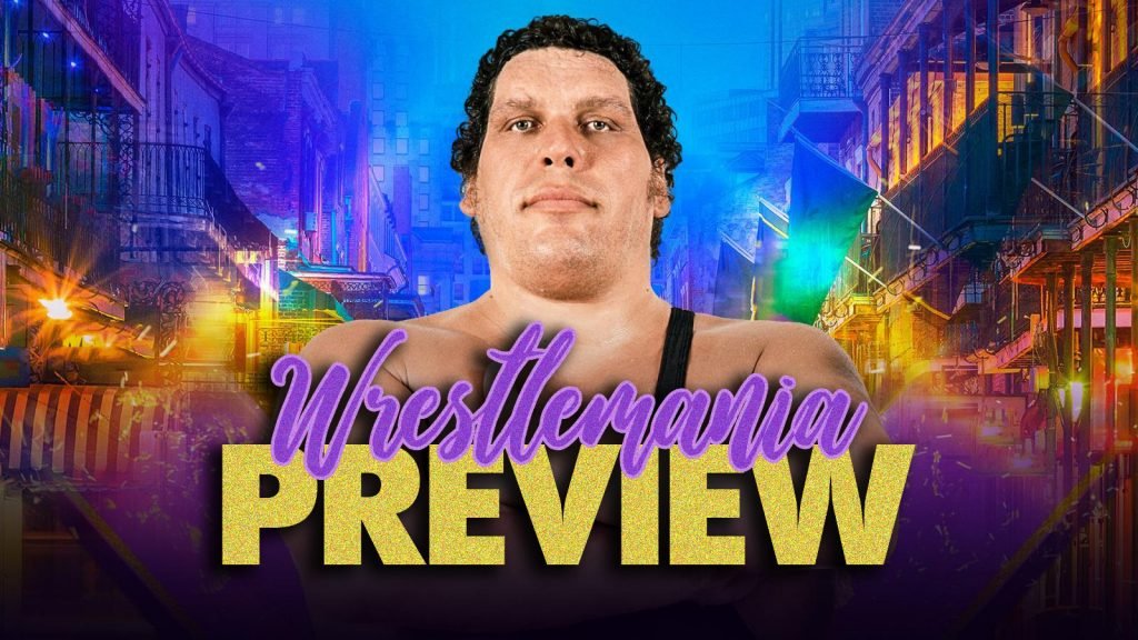WrestleMania 34 Preview – One Giant ARMBAR