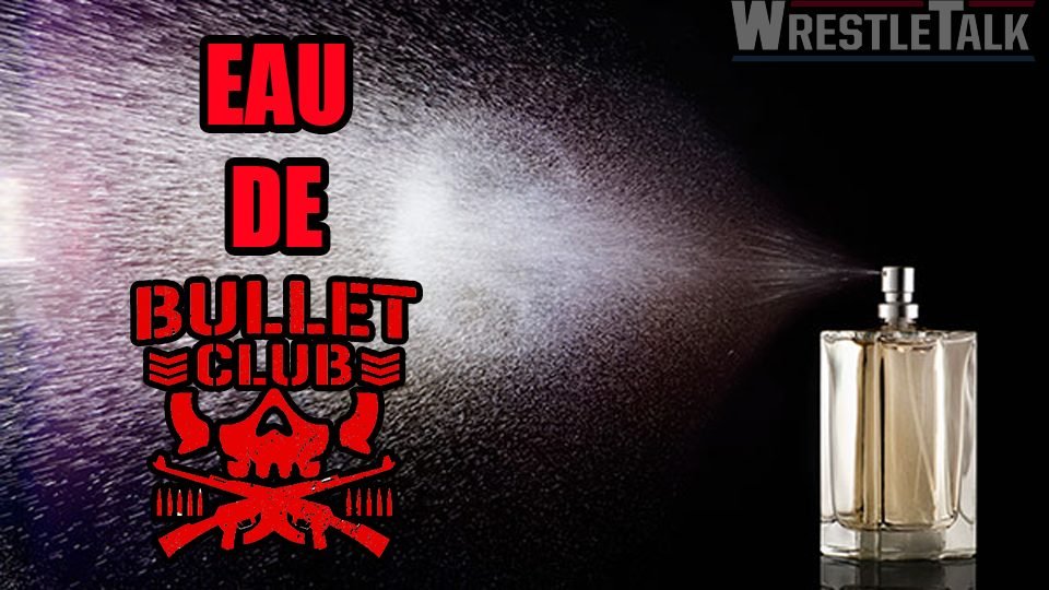 Bullet Club Fire Out New Scent!