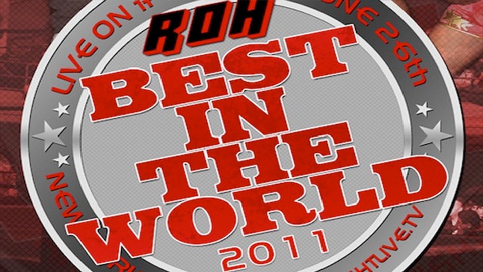 ROH Best In The World ’11
