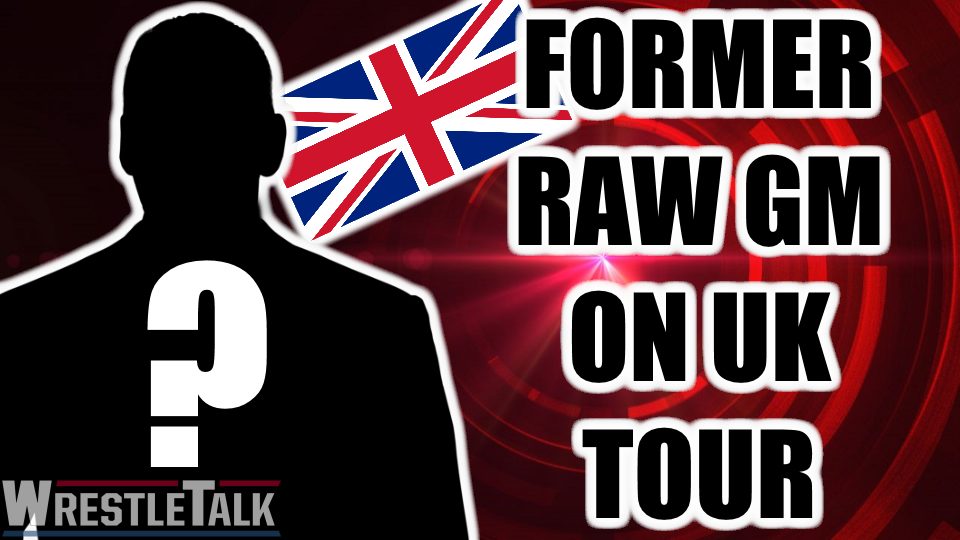 Former WWE Raw General Manager On UK Tour