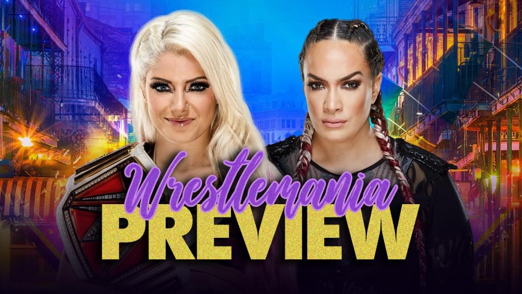 WrestleMania 34 Preview – A Bad Day To Be A Goddess