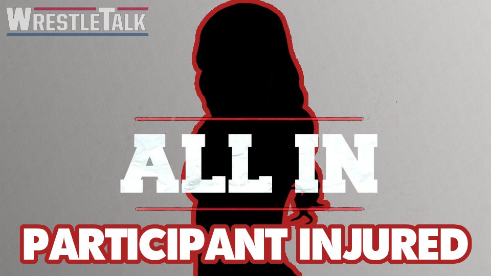 All In Participant Injured!