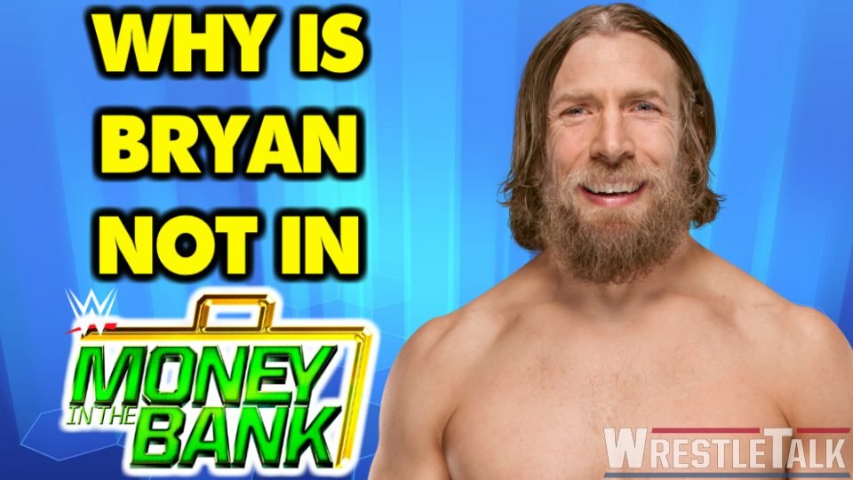 Why Won’t WWE Let Daniel Bryan In The Money In The Bank Match?