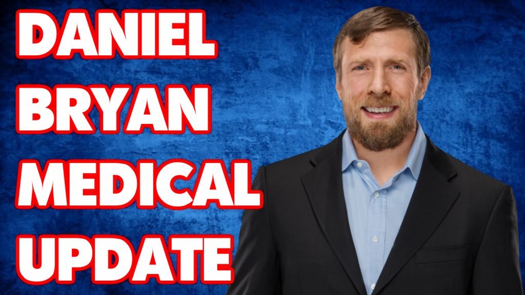 Daniel Bryan Medical Update