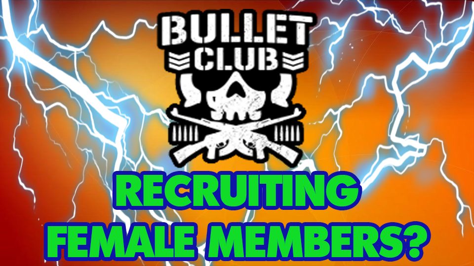 Bullet Club IS Getting Female Members!