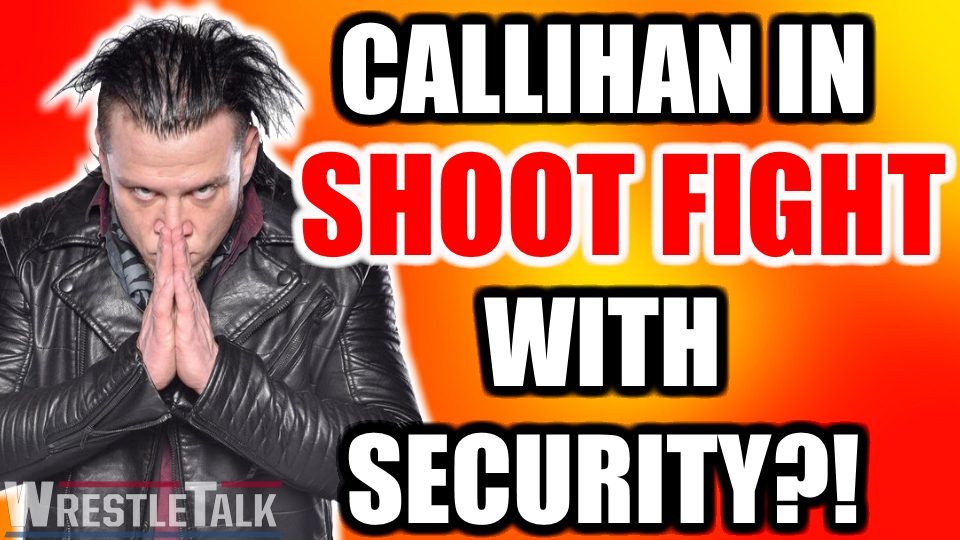 Sami Callihan in SHOOT FIGHT With Security?!