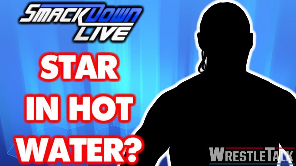 Big SmackDown Superstar In Hot Water?
