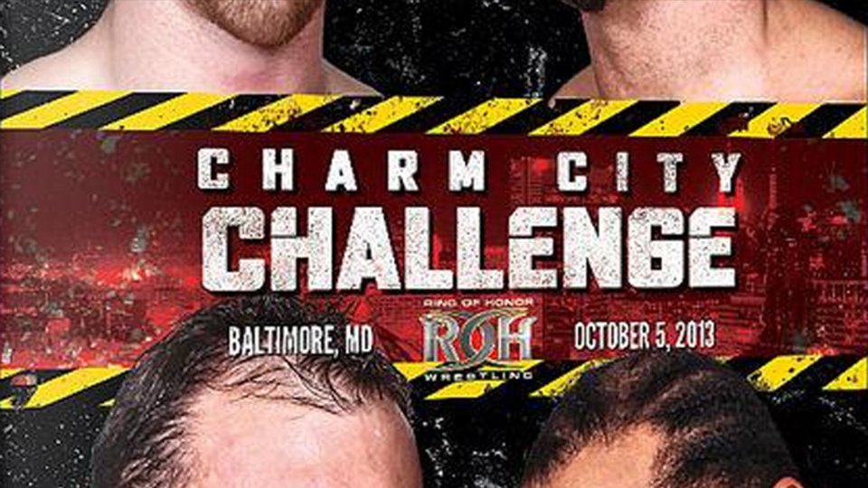 ROH Charm City Challenge ’13