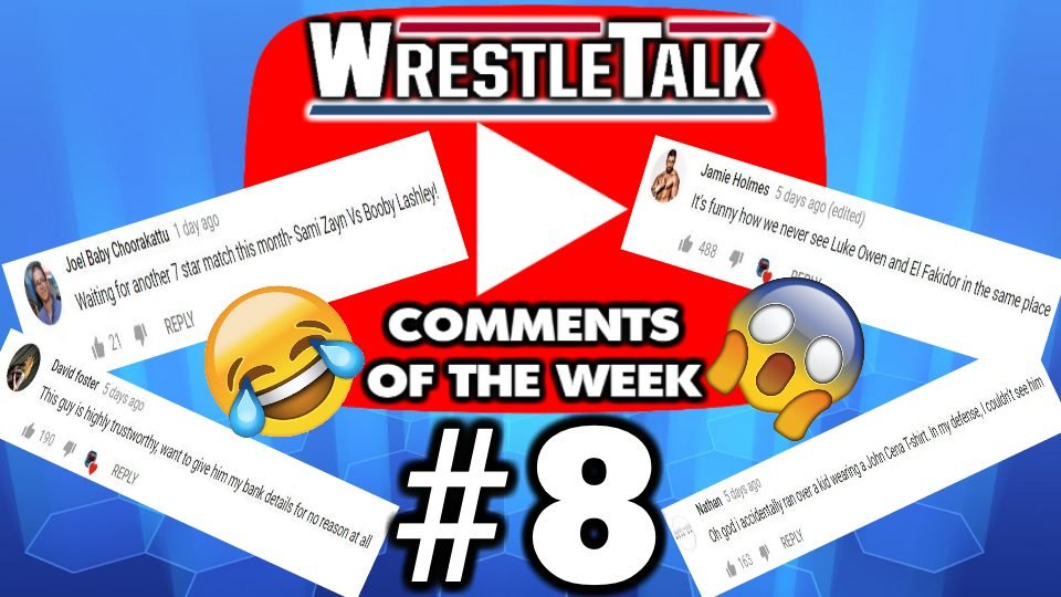 WrestleTalk YouTube Comments Of The Week – Give Us Your Bank Details
