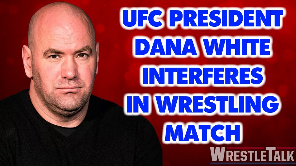 Ufc President Dana White Interferes In Pro Wrestling Match Wrestletalk 