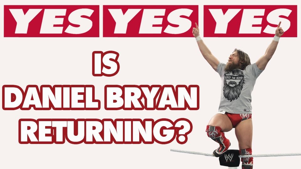 Daniel Bryan Returns?
