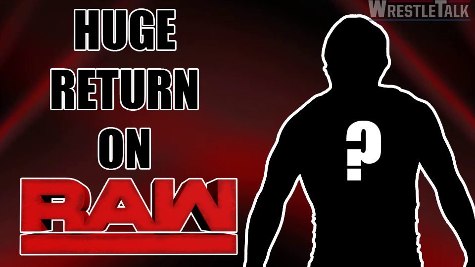 HUGE Star Returns on WWE Raw!