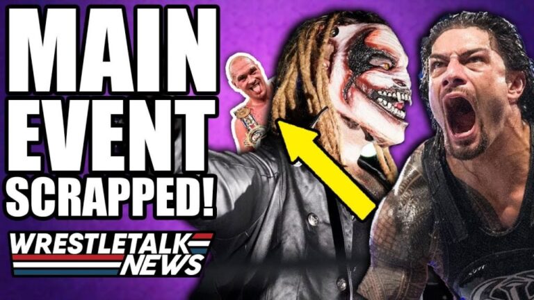 WrestleMania Main Event SCRAPPED?! | WrestleTalk News