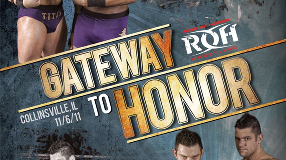 ROH Gateway To Honor ’11