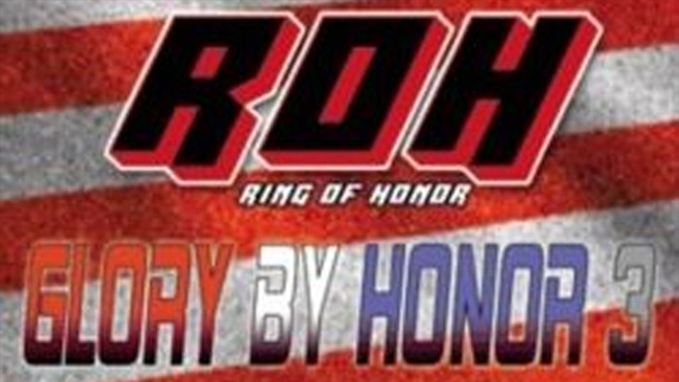 ROH Glory By Honor 3