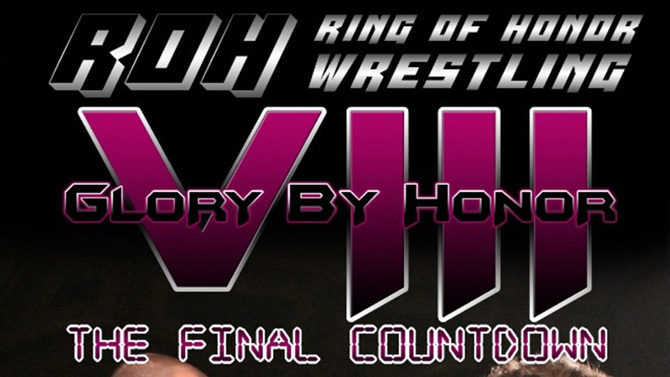 ROH Glory By Honor VIII: The Final Countdown ’09