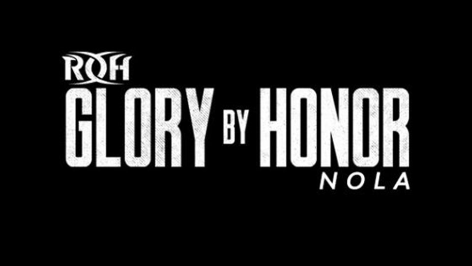 ROH Glory By Honor NOLA 2019